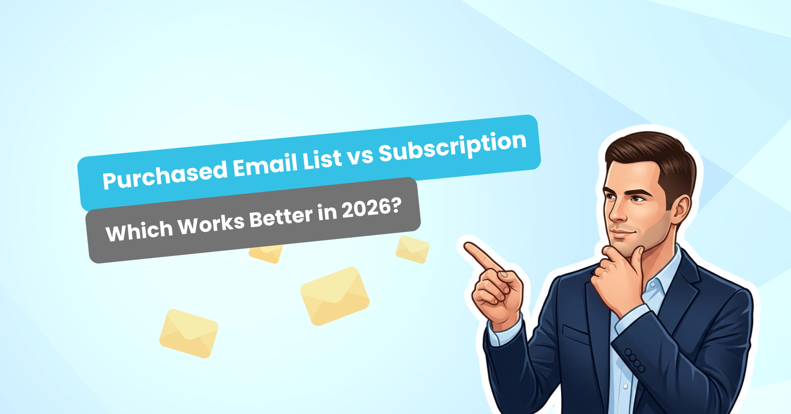 Purchased Email List Vs Subscription: Which Works Better In 2026? Purchased Email List Vs Subscription Which Works Better Scaled