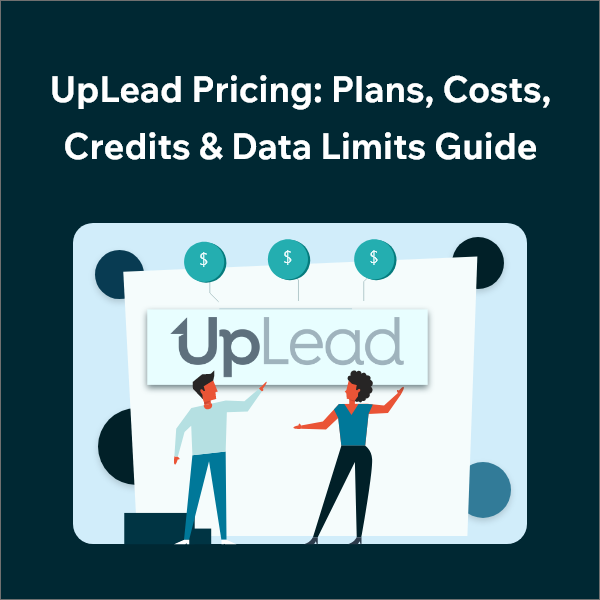 UpLead Plans Explained Pricing Credits Data Restrictions Complete UpLead Pricing Review: Features, Plans & Limitations