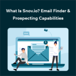 What Does Snov.io Do Email Discovery Prospecting Features What Is Snov.io? Email Finder & Prospecting Capabilities