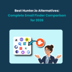 Best Hunter.io Alternatives Best Hunter.io Alternatives: Complete Email Finder Comparison for 2026