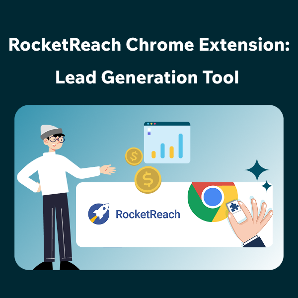 RocketReach Extension: Simplifying Lead Generation