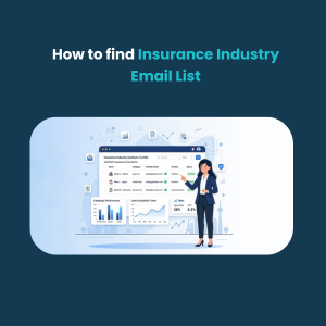 FE How to find Insurance Industry Email List How to Find the Insurance Industry Mailing List