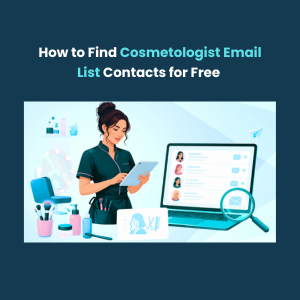 How to Find Cosmetologist Email List Contacts for Free Features How to Find Cosmetologist Email List Contacts for Free