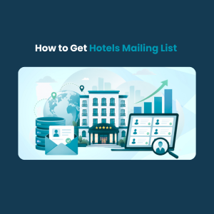 How to Get Hotels Mailing List Feature How to Get Hotels Mailing List