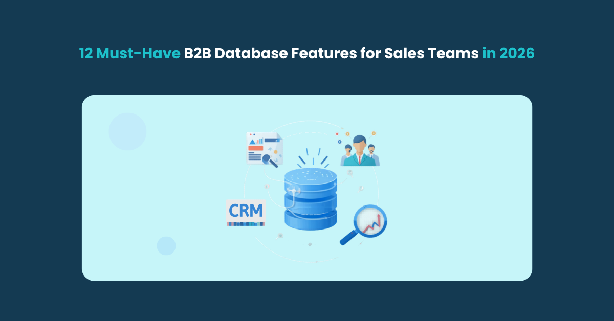 12 Must-Have B2B Database Features for Sales Teams in 2026