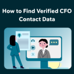 Best Ways to Find Verified CFO Contact Information in 2026 How to Find Verified CFO Contact Data
