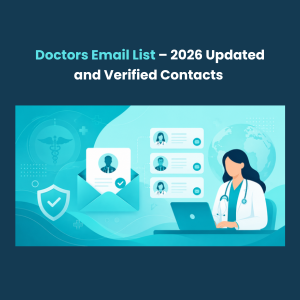 Doctors Email List – 2026 Updated and Verified Contacts Feature Doctors Email List – 2026 Updated and Verified Contacts