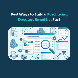 Best Ways to Build a Purchasing Directors Contact List Fast