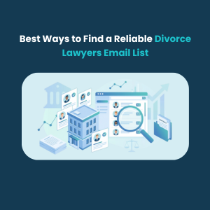 Best Ways to Find a Reliable Divorce Lawyers Email List