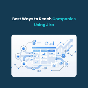 FE Best Ways to Reach Companies Using Jira Best Ways to Reach Companies Using Jira