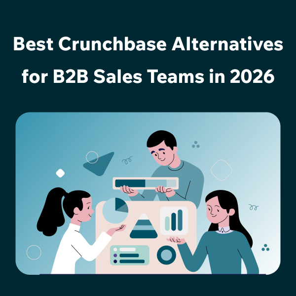 The Ultimate List of Crunchbase Alternatives for B2B Prospecting Best Sales Intelligence Platforms to Replace Crunchbase in 2026