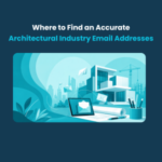 Where to Find an Accurate Architectural Industry Email Addresses Feature Where to Find an Accurate Architectural Industry Email Addresses