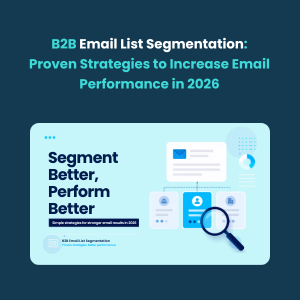 B2B Email List Segmentation B2B Email List Segmentation