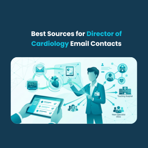 Best Sources for Director of Cardiology Email Contacts Feature Best Sources for Director of Cardiology Email Contacts