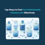 FE Top Ways to Find Tax Professionals Contact Lists Effectively Top Ways to Find Tax Professionals Contact Lists Effectively