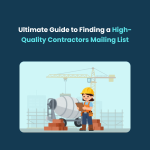 High Quality Contractors Mailing List High-Quality Contractors Mailing List