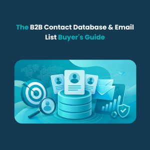 The B2B Contact Database Email List Buyers Guide Feature The B2B Contact Database & Email List Buyer's Guide