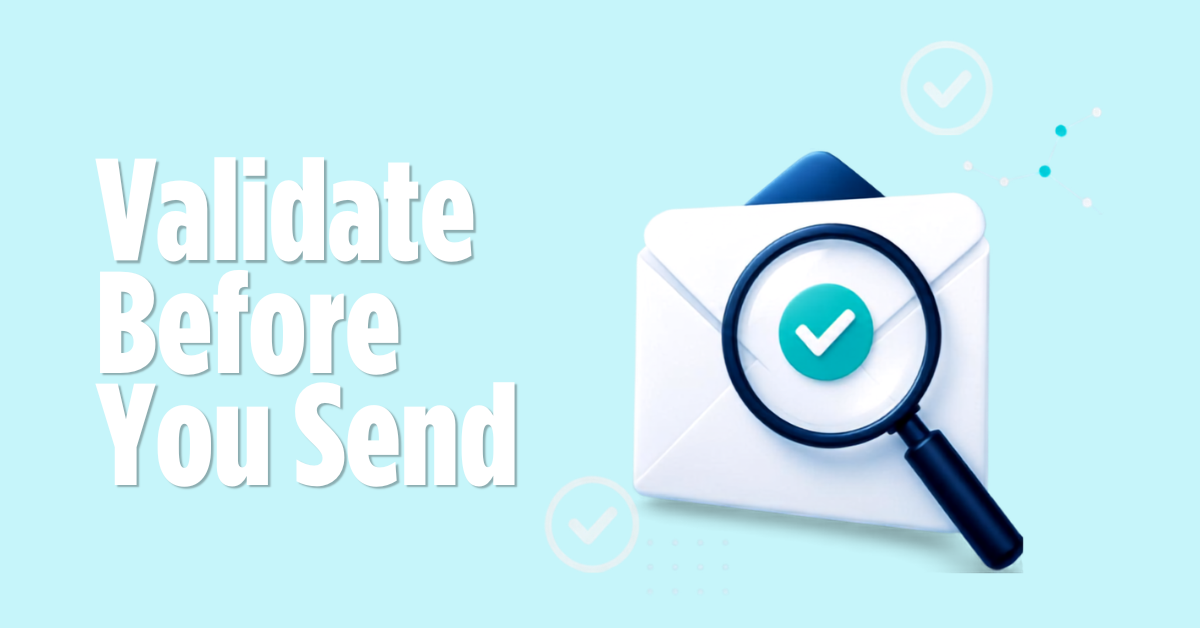The Role of Email Validation in B2B Success Ensuring High Email Accuracy