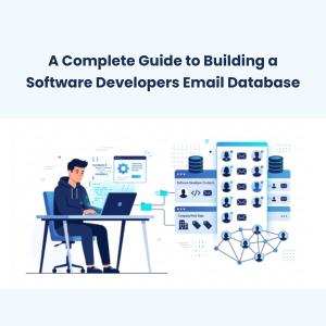 FE A Complete Guide to Building a Software Developers Email Database A Complete Guide to Building a Software Developers Email Database