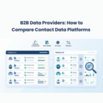 FE B2B Data Providers How to Compare Contact Data Platforms B2B Data Providers: How to Compare Contact Data Platforms