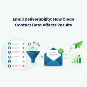 FE Email Deliverability How Clean Contact Data Affects Results 1 Email Deliverability: How Clean Contact Data Affects Results