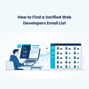 FE How to Find a Verified Web Developers Email List How to Find a Verified Web Developers Email List