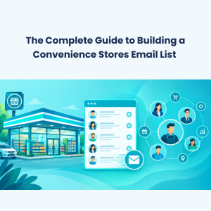 Feature The Complete Guide to Building a Convenience Stores Email List The Complete Guide to Building a Convenience Stores Email List