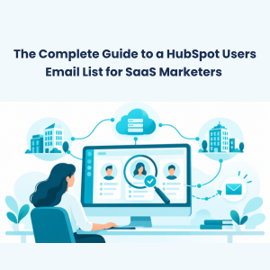 Feature The Complete Guide to a HubSpot Users Email List for SaaS Marketers The Complete Guide to a HubSpot Users Email List for SaaS Marketers