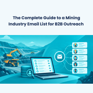 Feature The Complete Guide to a Mining Industry Email List for B2B Outreach The Complete Guide to a Mining Industry Email List for B2B Outreach