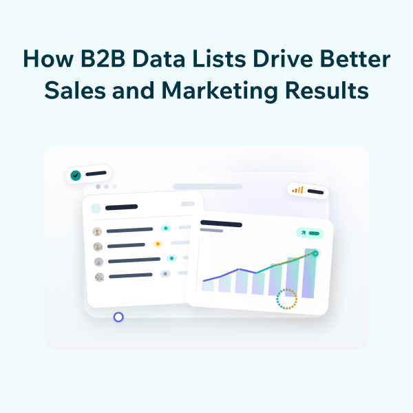 How B2B Data Lists Power More Effective Sales and Marketing