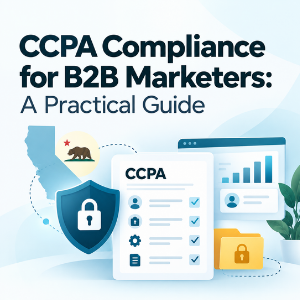 CCPA compliance for B2B marketers