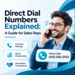 Direct Dial Numbers Explainedb 1 Direct Dial Numbers Explained: A Guide for Sales Reps