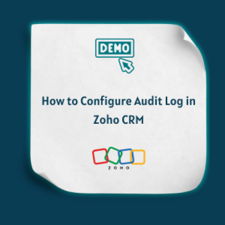 How to Configure Audit Log in Zoho CRM-Feature