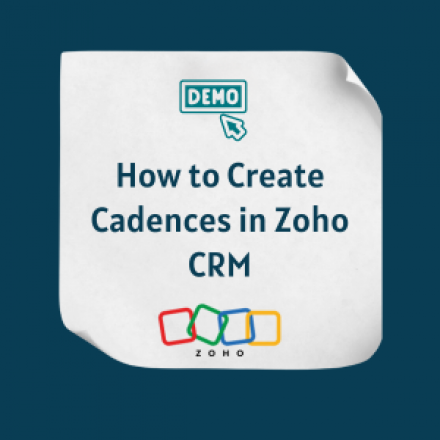 How to Create Cadences in Zoho CRM