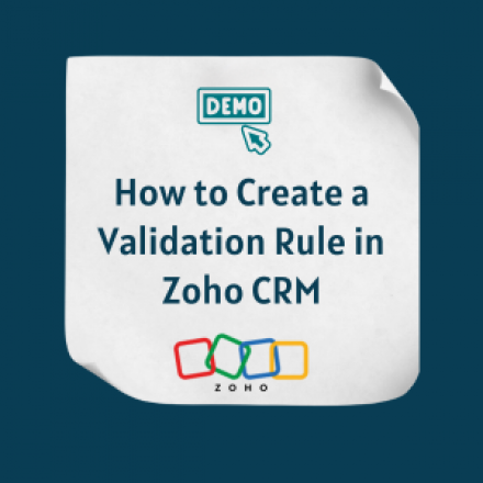 How to Create a Validation Rule in Zoho CRM