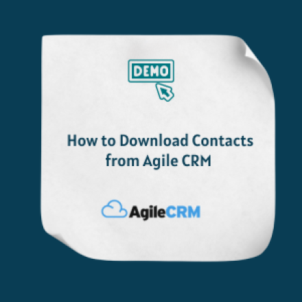 How to Download Contacts from Agile CRM