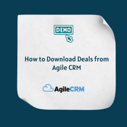 How to Download Deals from Agile CRM
