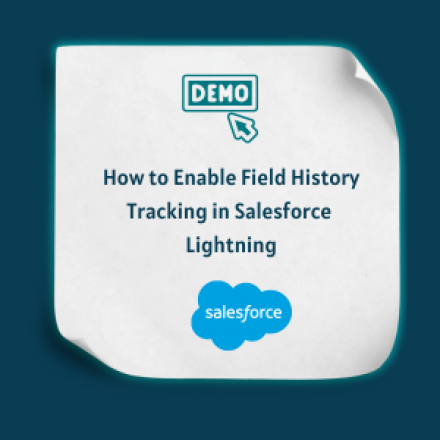 How to Enable Field History Tracking in Salesforce Lightning -Feature
