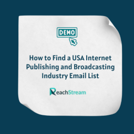 How to Find a USA Internet Publishing and Broadcasting Industry Email List