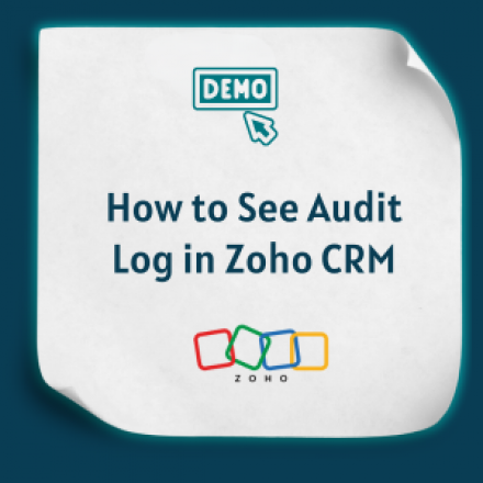 How to See Audit Log in Zoho CRM feature