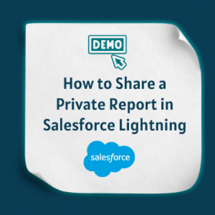 How to Share a Private Report in Salesforce Lightning Feature