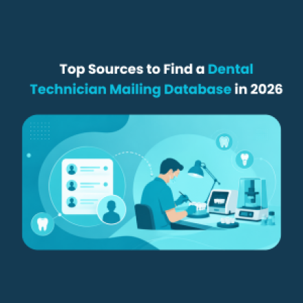 Top Sources to Find a Dental Technician Mailing Database in 2026