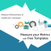 Measure the effectiveness of healthcare campaigns: Measure your Metrics with Free Templates